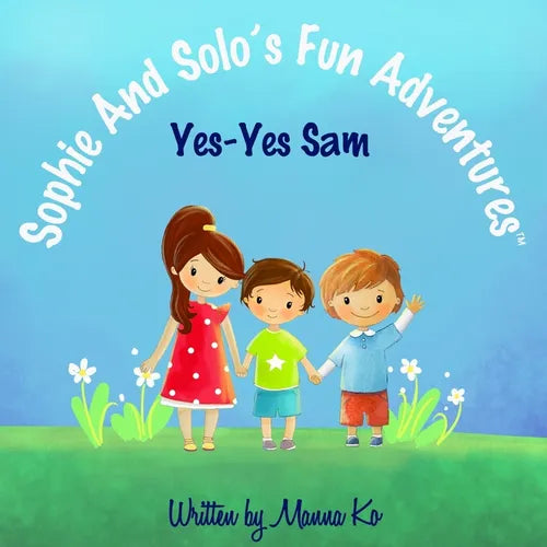 Sophie And Solo's Fun Adventures: Yes-Yes Sam - Paperback