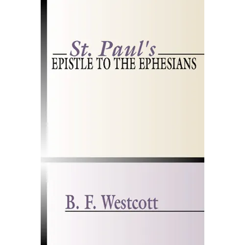 St. Paul's Epistle to the Ephesians - Paperback