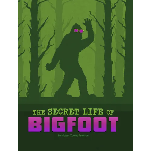 The Secret Life of Bigfoot - Paperback