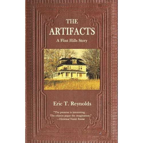 The Artifacts: A Flint Hills Story - Paperback
