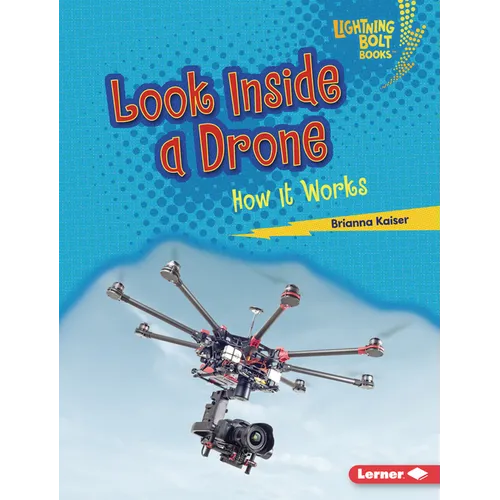 Look Inside a Drone: How It Works - Library Binding
