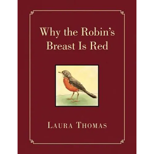 Why the Robin's Breast Is Red - Paperback