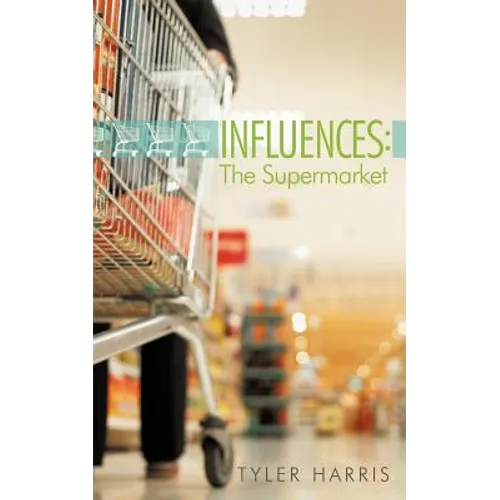 Influences: The Supermarket - Paperback