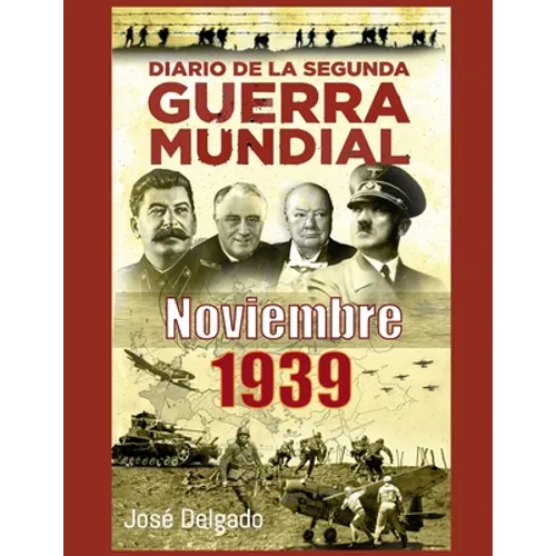 Diario de la Segunda Guerra Mundial: Noviembre 1939 - Paperback