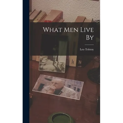 What men Live By - Hardcover