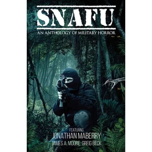 Snafu: An Anthology of Military Horror - Paperback