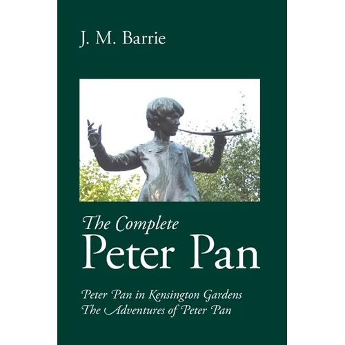 The Complete Peter Pan - Paperback