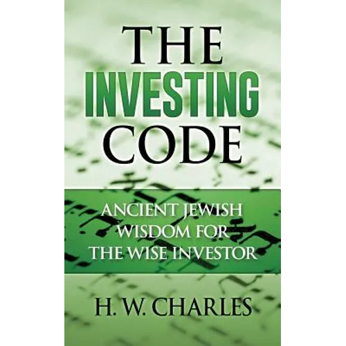 The Investing Code: Ancient Jewish Wisdom for the Wise Investor - Paperback