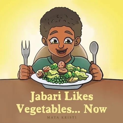 Jabari Likes Vegetables... Now - Paperback