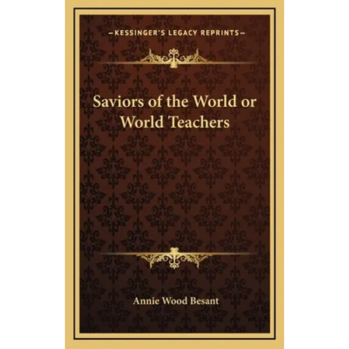 Saviors of the World or World Teachers - Hardcover