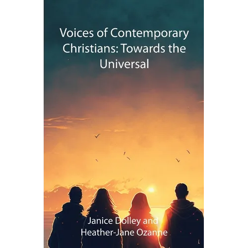 Voices of Contemporary Christians: Towards the Universal - Paperback