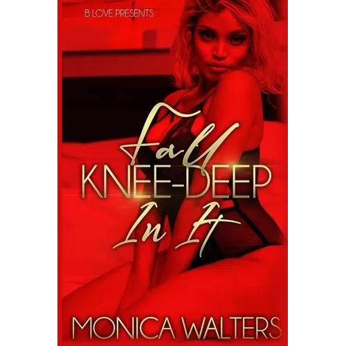 Fall Knee-Deep In It - Paperback