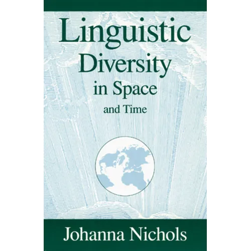 Linguistic Diversity in Space and Time - Paperback
