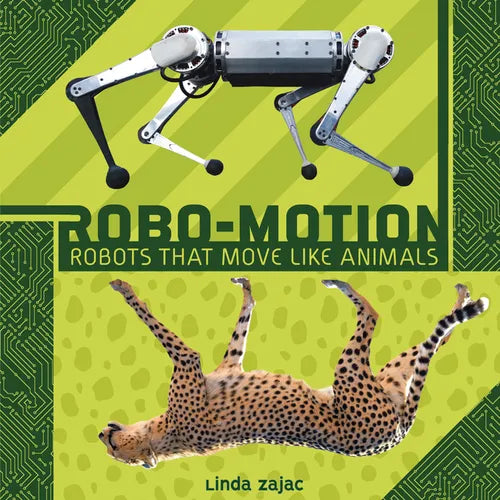 Robo-Motion: Robots That Move Like Animals - Library Binding