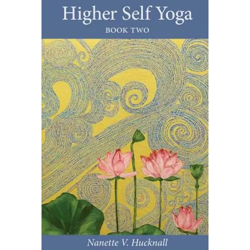 Higher Self Yoga, Book Two - Paperback