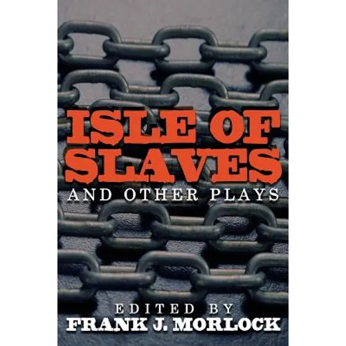 Isle of Slaves and Other Plays - Paperback