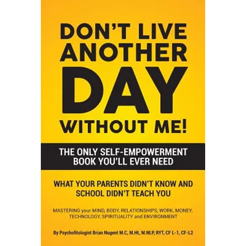 Don't Live Another Day Without Me - Paperback