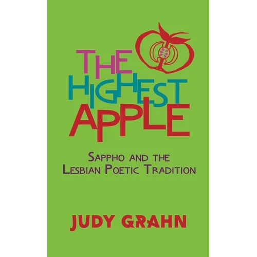 The Highest Apple: Sappho and the Lesbian Poetic Tradition - Paperback