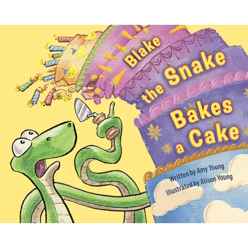 Blake the Snake Bakes a Cake - Hardcover