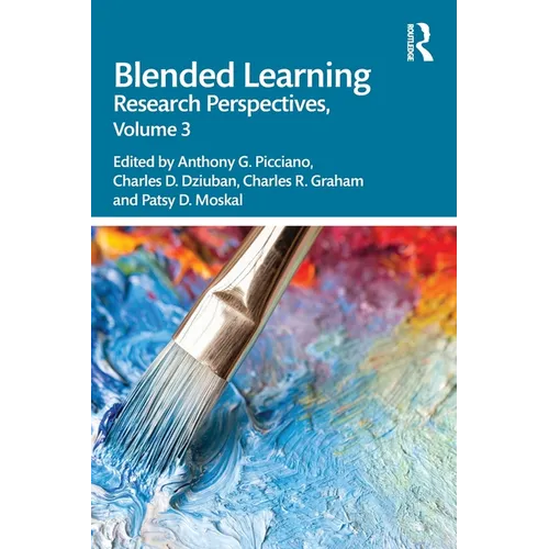 Blended Learning: Research Perspectives, Volume 3 - Paperback