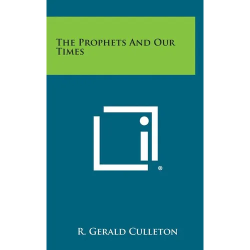 The Prophets and Our Times - Hardcover