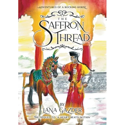 The Saffron Thread: A sequel to 'A Heart beats Within' - Paperback