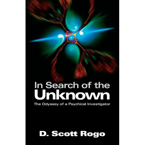 In Search of the Unknown: The Odyssey of a Psychical Investigator - Paperback