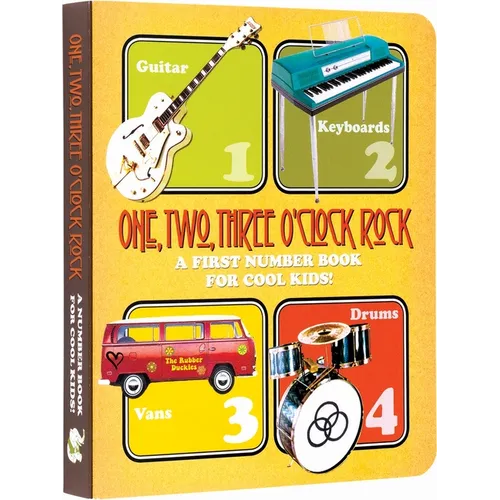 One, Two, Three O'Clock, Rock Board Book: A First Number Book for Cool Kids - Board Book