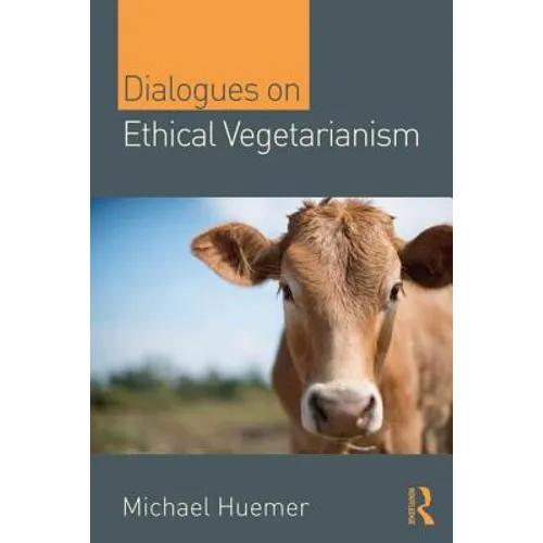 Dialogues on Ethical Vegetarianism - Paperback