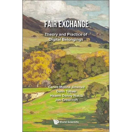Fair Exchange: Theory and Practice of Digital Belongings - Hardcover