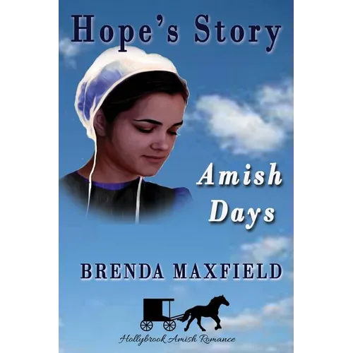 Amish Days: Hope's Story: Amish Romance Boxed Set - Paperback
