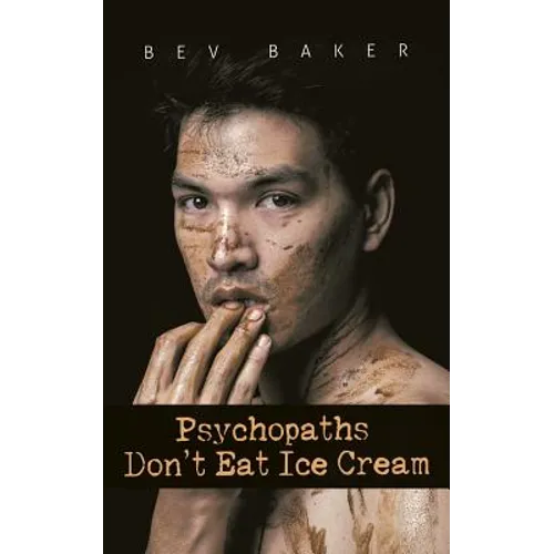 Psychopaths Don't Eat Ice Cream - Paperback
