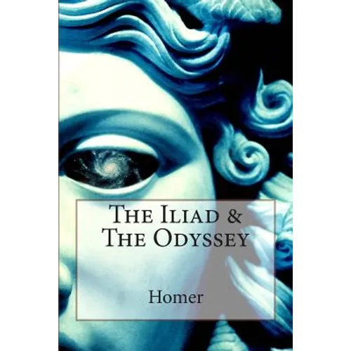The Iliad & The Odyssey - Paperback