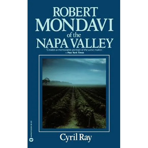 Robert Mondavi of the Napa Valley - Paperback