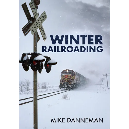 Winter Railroading - Paperback