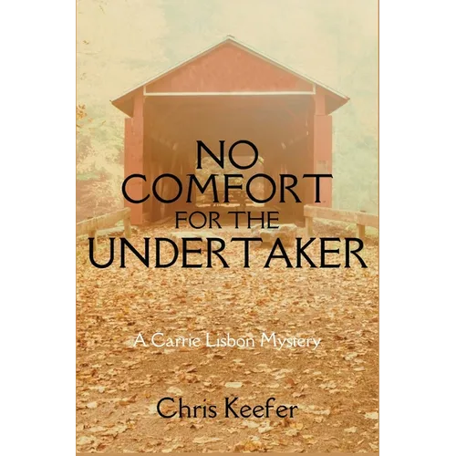 No Comfort for the Undertaker: A Carrie Lisbon Mystery - Paperback
