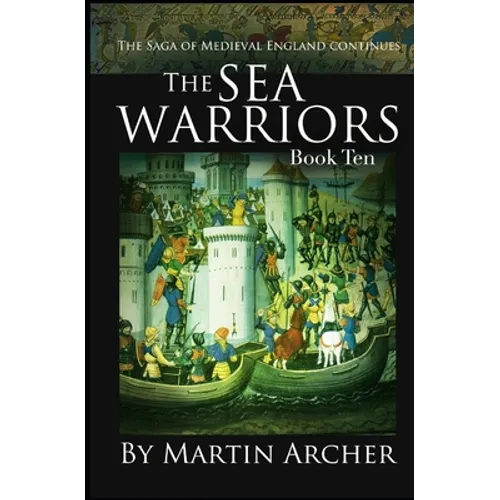 Sea Warriors: An Action-packed Saga of Medieval England - Paperback