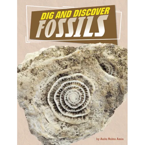 Dig and Discover Fossils - Hardcover