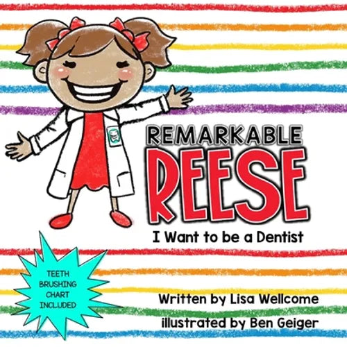 Remarkable Reese: I Want to Be a Dentist - Paperback