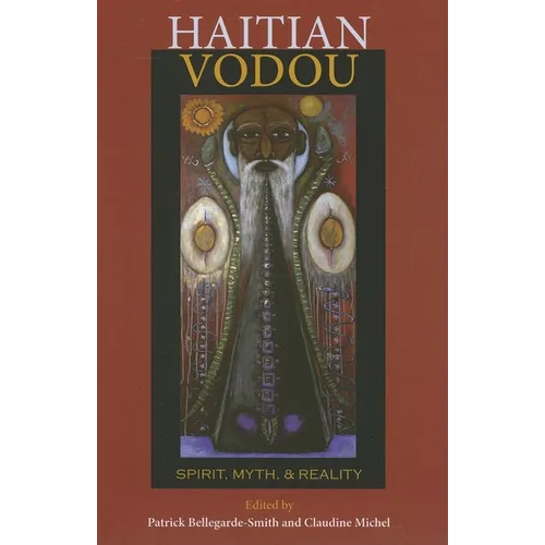 Haitian Vodou: Spirit, Myth, and Reality - Paperback