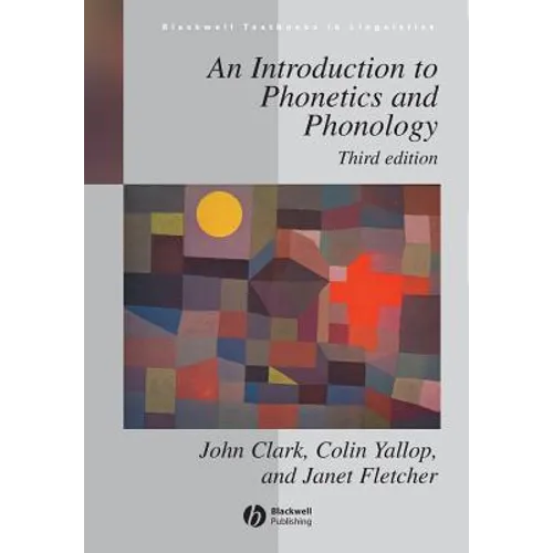 Introduction to Phonetics Phonology 3e - Paperback