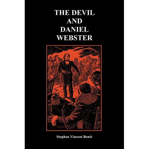 The Devil and Daniel Webster (Creative Short Stories) (Paperback) - Paperback
