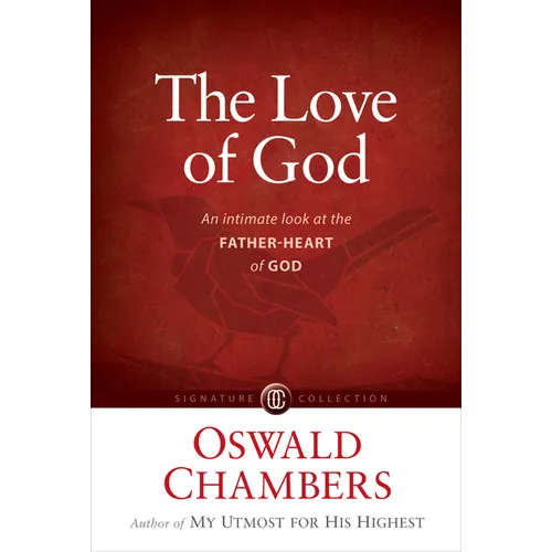 The Love of God: An Intimate Look at the Father-Heart of God - Paperback