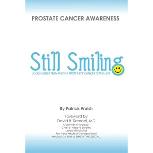 Still Smiling: A Conversation with a Prostate Cancer Survivor - Paperback