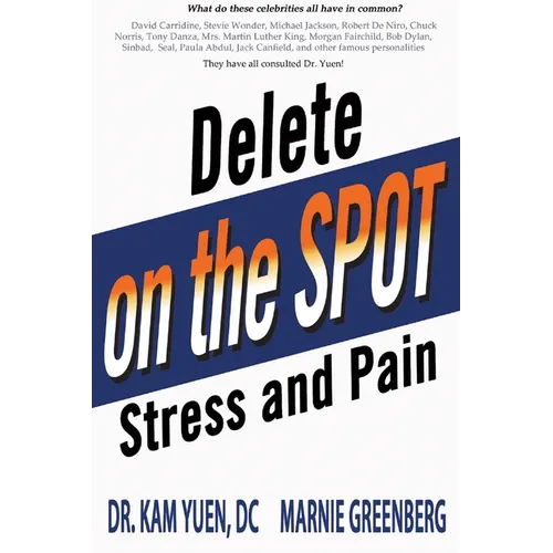 Delete Stress and Pain on the Spot! - Paperback