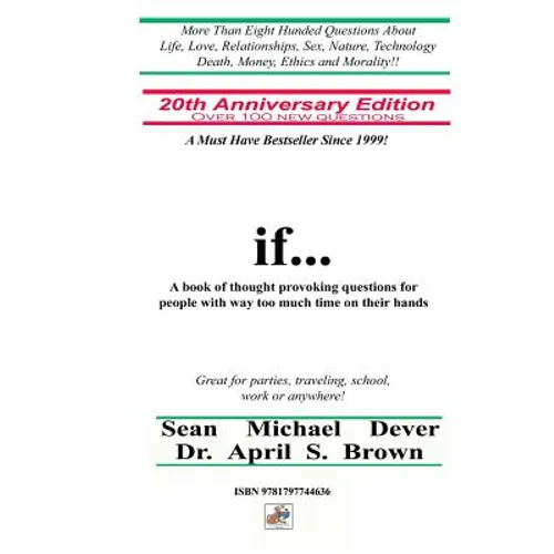 If...a Book of Thought Provoking Questions for People with Way Too Much Time on Their Hands: 20th Anniversary Edition - Paperback