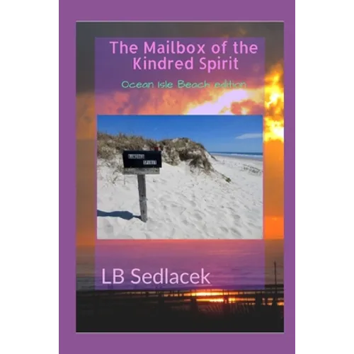 The Mailbox of the Kindred Spirit: Ocean Isle Beach edition - Paperback