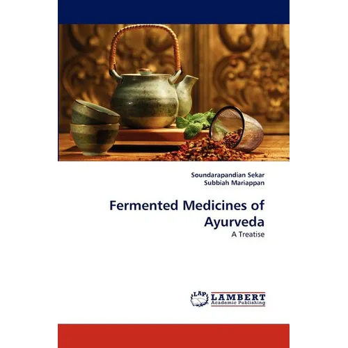 Fermented Medicines of Ayurveda - Paperback