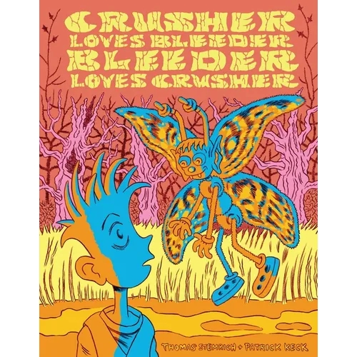 Crusher Loves Bleeder Bleeder Loves Crusher - Hardcover