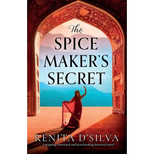 The Spice Maker's Secret: A gripping, emotional and heartbreaking historical novel - Paperback